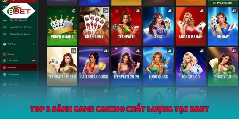 Top 3 sảnh game casino chất lượng tại BBET