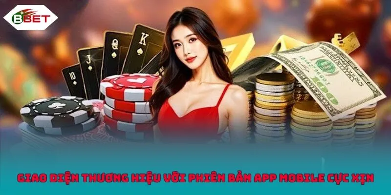 Giao diện thương hiệu với phiên bản app mobile cực xịn