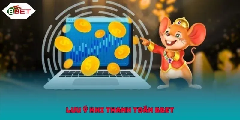 Hội viên cần lưu ý trong quá trình nạp rút thưởng tại BBET