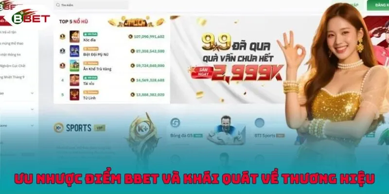 Ưu nhược điểm BBET và khái quát về thương hiệu